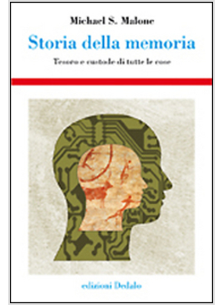 STORIA DELLA MEMORIA. TESORO E CUSTODE DI TUTTE LE COSE