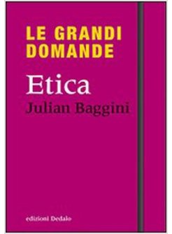 LE GRANDI DOMANDE. ETICA