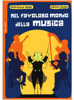 NEL FAVOLOSO MONDO DELLA MUSICA