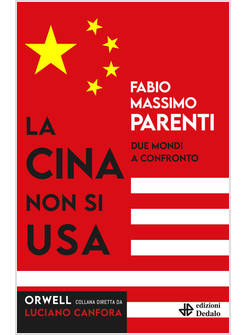 LA CINA NON SI USA DUE MONDI A CONFRONTO