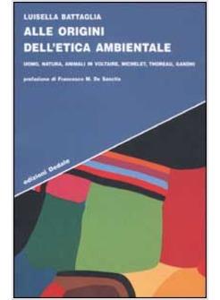 ALLE ORIGINI DELL'ETICA AMBIENTALE