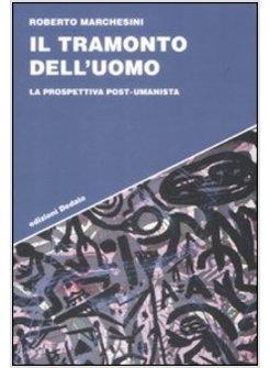 IL TRAMONTO DELL'UOMO