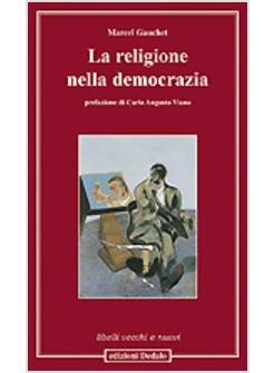RELIGIONE NELLA DEMOCRAZIA (LA)