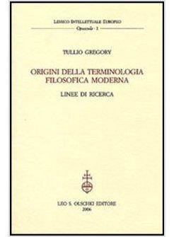 ORIGINI DELLA TERMINOLOGIA FILOSOFICA MODERNA