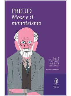 MOSE' E IL MONOTEISMO. EDIZ. INTEGRALE