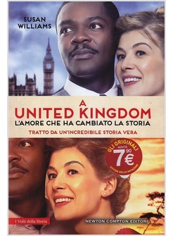 A UNITED KINGDOM. L'AMORE CHE HA CAMBIATO LA STORIA