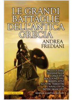 LE GRANDI BATTAGLIE DELL'ANTICA GRECIA 