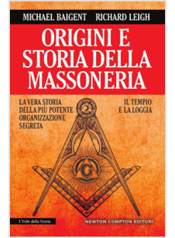 ORIGINI E STORIA DELLA MASSONERIA. IL TEMPIO E LA LOGGIA