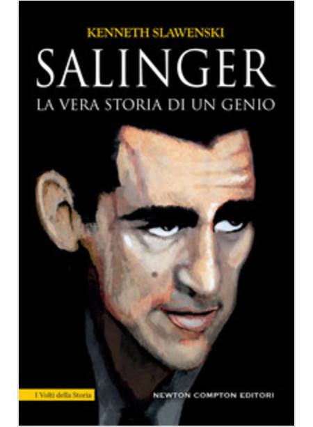 SALINGER LA VERA STORIA DI UN GENIO