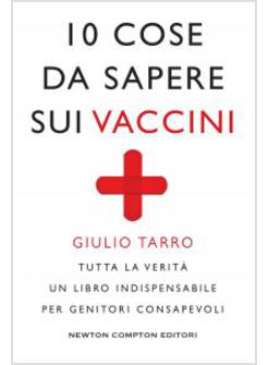 10 COSE DA SAPERE SUI VACCINI