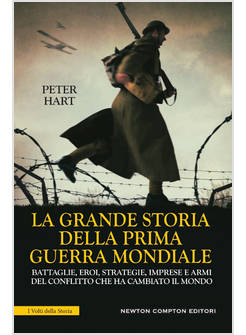 LA GRANDE STORIA DELLA PRIMA GUERRA MONDIALE