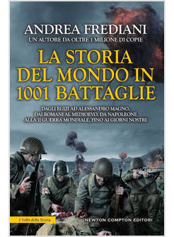 LA STORIA DEL MONDO IN 1001 BATTAGLIE