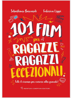 101 FILM PER RAGAZZE E RAGAZZI ECCEZIONALI