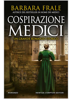 COSPIRAZIONE MEDICI UN GRANDE ROMANZO STORICO