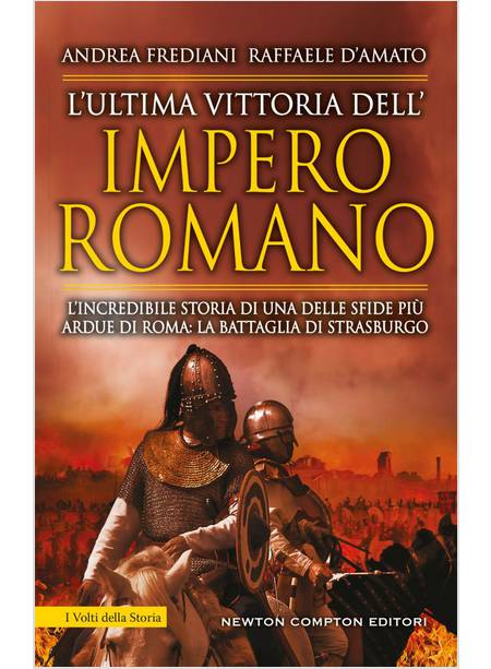 L'ULTIMA VITTORIA DELL'IMPERO ROMANO