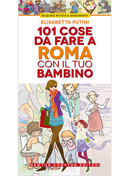 101 COSE DA FARE A ROMA CON IL TUO BAMBINO