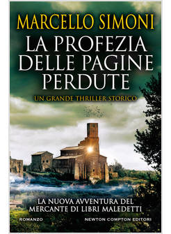 LA PROFEZIA DELLE PAGINE PERDUTE UN GRANDE THRILLER STORICO