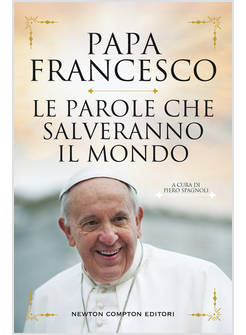 LE PAROLE CHE SALVERANNO IL MONDO