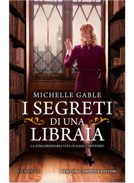 I SEGRETI DI UNA LIBRAIA LA STRAORDINARIA VITA DI NANCY MITFORD