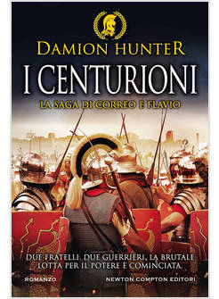 I CENTURIONI LA SAGA DI CORREO E FLAVIO