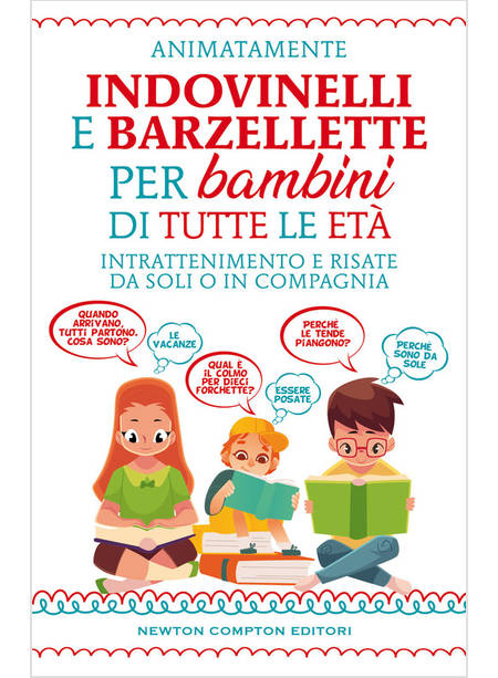 INDOVINELLI E BARZELLETTE PER BAMBINI DI TUTTE LE ETA'