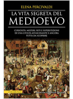 VITA SEGRETA DEL MEDIOEVO (LA)