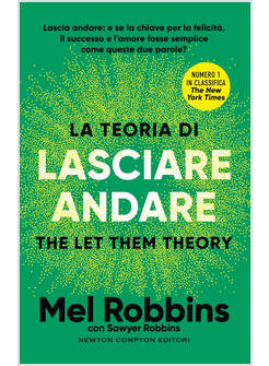 TEORIA DI LASCIARE ANDARE. THE LET THEM THEORY (LA)