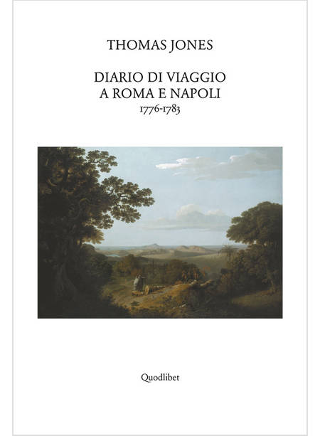 DIARIO DI VIAGGIO A ROMA E NAPOLI 1776-1783