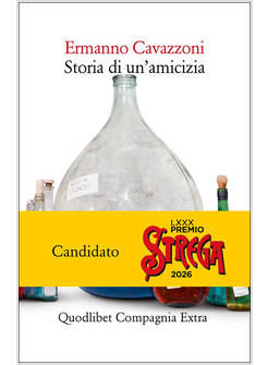 STORIA DI UN'AMICIZIA  CANDIDATO PREMIO STREGA 2026