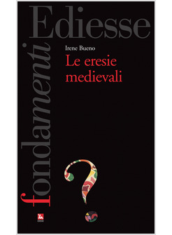 LE ERESIE MEDIEVALI