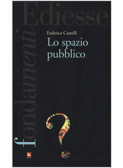SPAZIO PUBBLICO (LO)