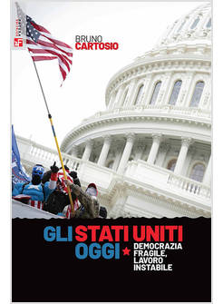 STATI UNITI OGGI. DEMOCRAZIA FRAGILE, LAVORO INSTABILE (GLI)