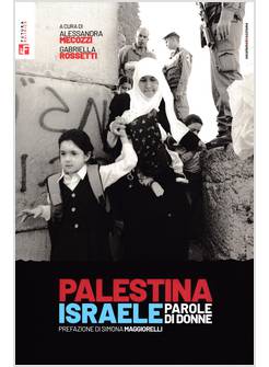 PALESTINA ISRAELE, PAROLE DI DONNE