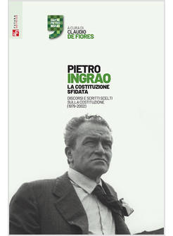 COSTITUZIONE SFIDATA. DISCORSI E SCRITTI SCELTI SULLA COSTITUZIONE (1979-2002) (