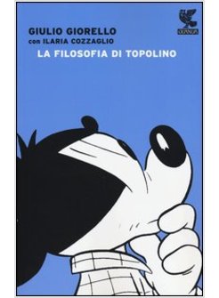 LA FILOSOFIA DI TOPOLINO 