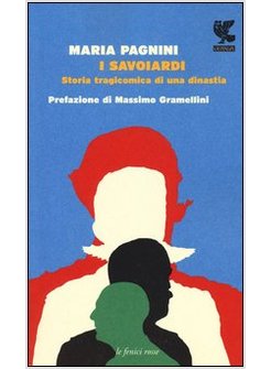 I SAVOIARDI. STORIA TRAGICOMICA DI UNA DINASTIA