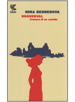 ROQUENVAL. CRONACA DI UN CASTELLO