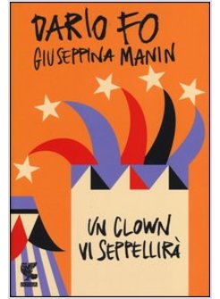 UN CLOWN VI SEPPELLIRA'