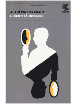 L'IDENTITA' INFELICE