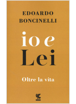 IO E LEI. OLTRE LA VITA