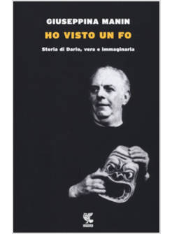 HO VISTO UN FO. STORIA DI DARIO, VERA E IMMAGINARIA
