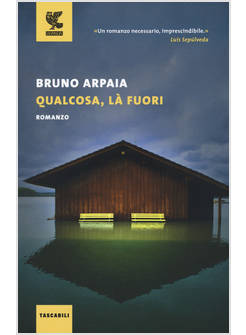 QUALCOSA, LA' FUORI