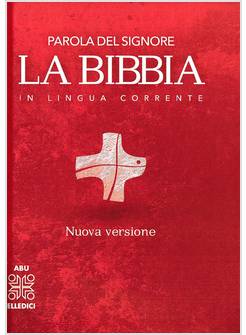 LA BIBBIA. PAROLA DEL SIGNORE IN LINGUA CORRENTE