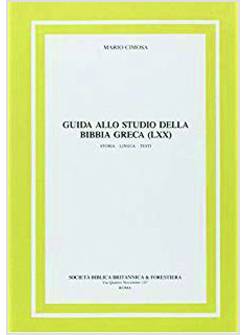 GUIDA ALLO STUDIO DELLA BIBBIA GRECA STORIA LINGUA TESTI