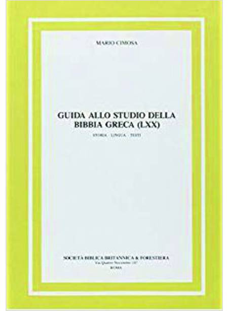 GUIDA ALLO STUDIO DELLA BIBBIA GRECA STORIA LINGUA TESTI