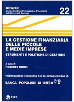 GESTIONE FINANZIARIA DELLE PICCOLE E MEDIE IMPRESE STRUMENTI E POLITICHE DI (LA