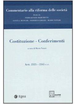 COMMENTARIO ALLA RIFORMA DELLE SOCIETA COSTITUZIONE - CONFERIMENTI - AZIONI.