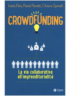CROWDFUNDING. LA VIA COLLABORATIVA ALL'IMPRENDITORIALITA'