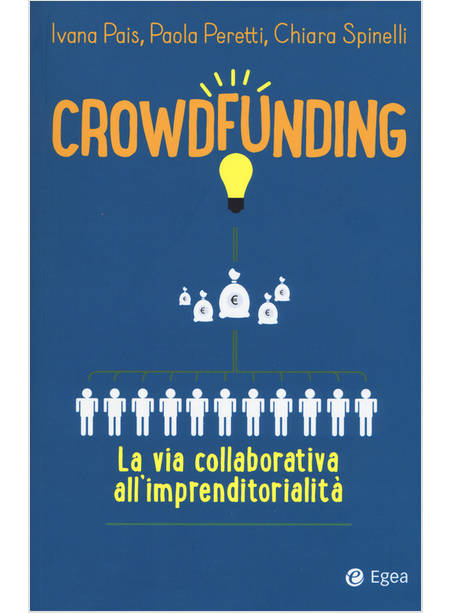 CROWDFUNDING. LA VIA COLLABORATIVA ALL'IMPRENDITORIALITA'