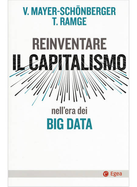 REINVENTARE CAPITALISMO NELL'ERA DEI BIG DATA